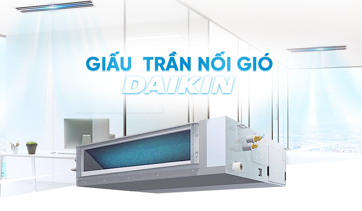 MÁY LẠNH GIẤU TRẦN NỐI ỐNG GIÓ
